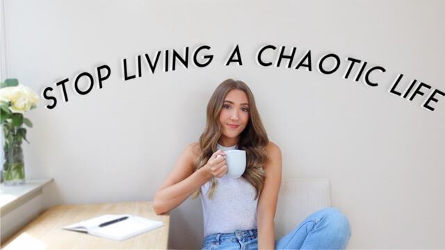 How to STOP Living a Chaotic Life | 20 Simple and Intentional Living Habits