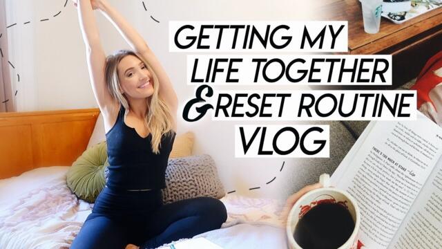 GETTING MY LIFE TOGETHER VLOG | My Post Travel Reset Routine and Trader Joe's Haul!