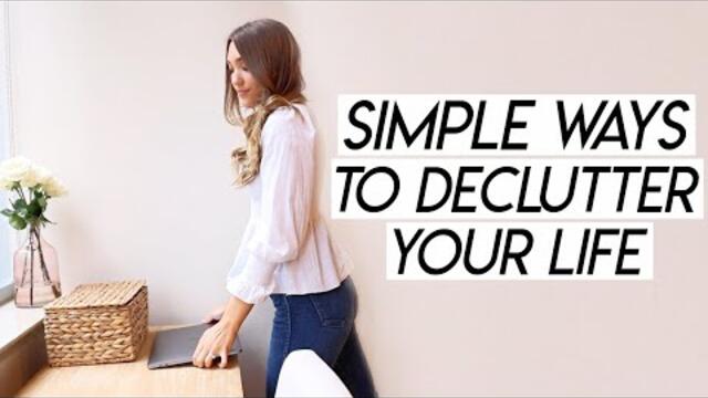 Simple Ways to Declutter Your Life | minimalist-ish, slow living, and simple living!
