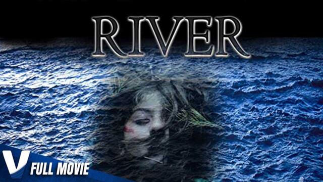 RIVER - EXCLUSIVE FULL HD THRILLER MOVIE IN ENGLISH