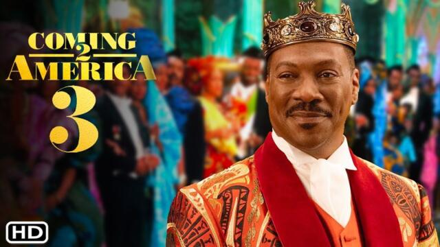 Coming To America 3 Trailer (2022) Eddie Murphy, Release Date, Cast, Coming 2 America Sequel,