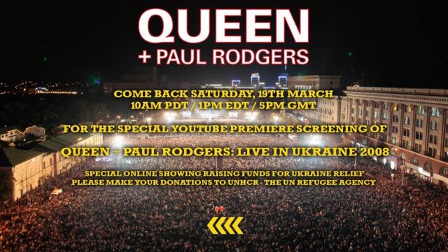 Queen + Paul Rodgers: Live In Ukraine 2008. YouTube Special. Raising funds for Ukraine Relief.