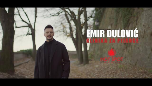 EMIR ĐULOVIĆ - KLINIKA ZA PIJANCE (Official Video 2022)