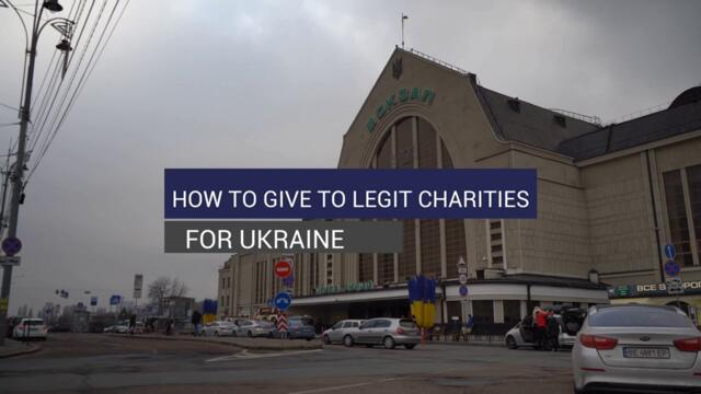 How To Give to Legit Charities for Ukraine
