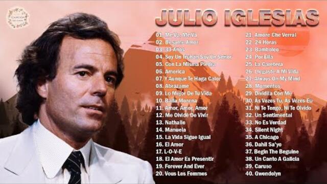 JULIO IGLESIAS 40 GRANDES CANCIONES BALADAS MIX - MEJORES CANCIONES DE AMOR DE JULIO IGLESIAS