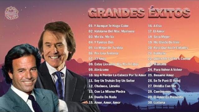 JULIO IGLESIAS Y RAPHAEL SUS GRANDES ÉXITOS BALADAS ROMÁNTICAS INOLVIDABLES
