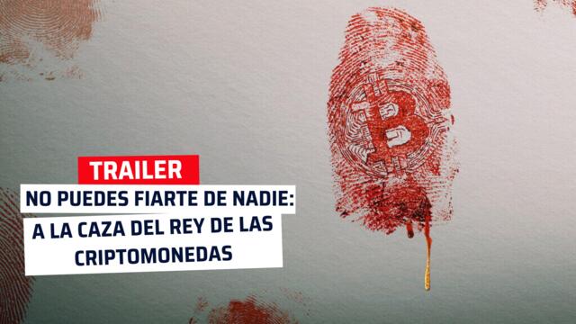 Trust No One: The Hunt for the Crypto King _ Trailer _ Netflix