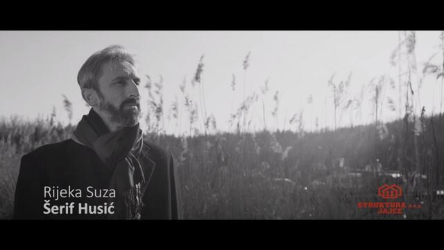 Serif Husic - Rijeka suza - (Official Video 2022)