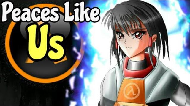 Half-Life: Peaces Like Us - Full Walkthrough