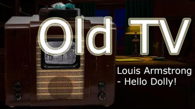 OLD TV (Louis Armstrong)