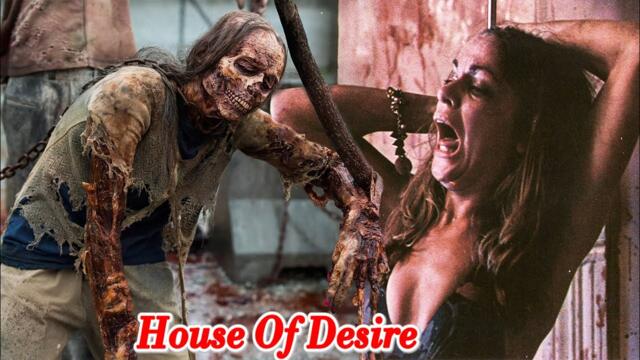 House Of Desire - Horror, Thriller Film In English | Zombies English Movie