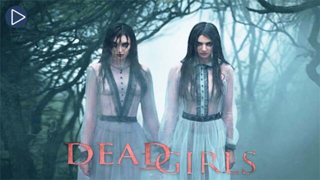 DEAD GIRLS: REVENGE NEVER LOOKED SO GOOD 🎬 Full Horror Movie Premiere 🎬 English HD 2022