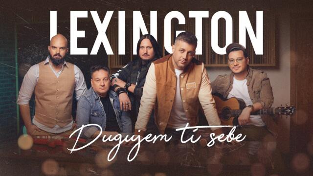 Lexington - Dugujem ti sebe (Official Video) 4K
