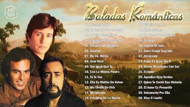 JULIO IGLESIAS , MANOLO GALVAN, MANOLO OTERO SUS GRANDES ÉXITOS BALADAS ROMÁNTICAS INOLVIDABLES