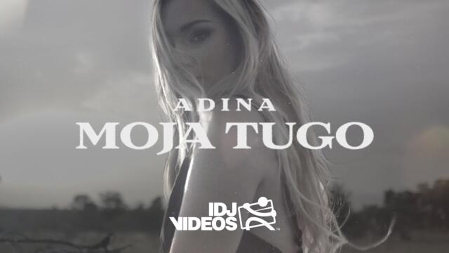 ADINA - MOJA TUGO (OFFICIAL VIDEO) 2022