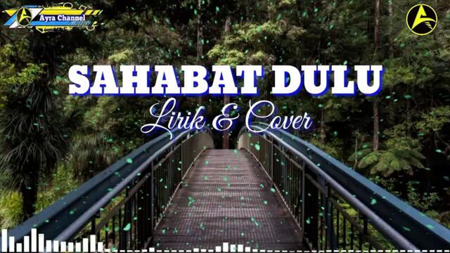 Sahabat Dulu  Prinsa Mandagie  OST Layangan Putus COVER  LIRIK by Fadhilah Intan_v720P