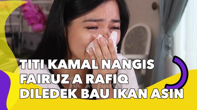 Titi Kamal Sesunggukan Fairuz A Rafiq Diledek Galih Ginanjar Bau Ikan Asin: Pasti Ngebayangin