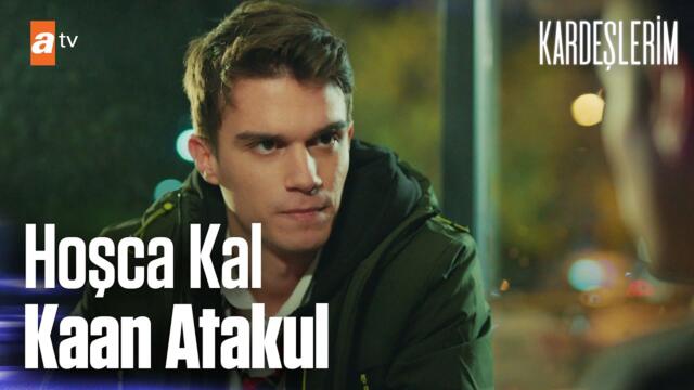 Sana da hoşça kal Kaan Atakul...🥺🖐 | Kardeşlerim Özel Kolaj