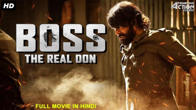 BOSS - THE REAL DON Full Action Movie Hindi Dubbed |Superhit Hindi Dubbed Full Action Romantic Movie