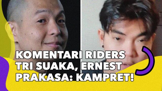 Tri Suaka Minta Riders Rokok 1 Slop dan Makan Rp300 Ribu Sehari, Ernest Prakasa: Kampret!