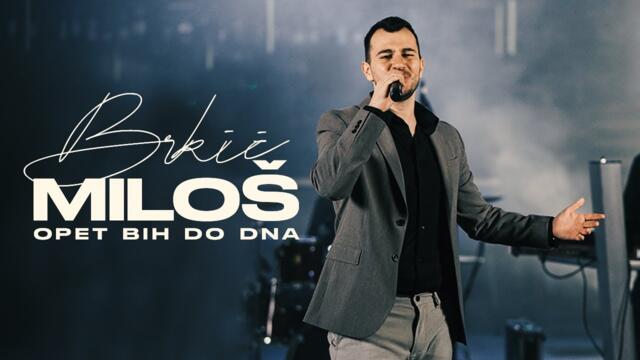 ✍️ MILOS BRKIC I ORK. MILANA MALINOVICA - OPET BIH DO DNA (COVER)