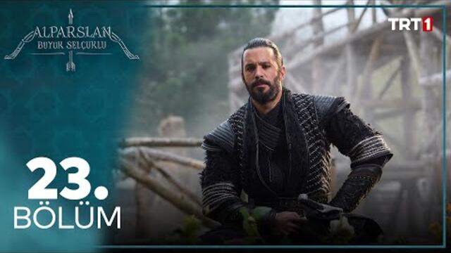 Alparslan Büyük Selçuklu 23. Bölüm
