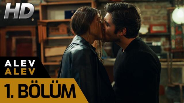 Alev Alev - 1. Bölüm (HD)