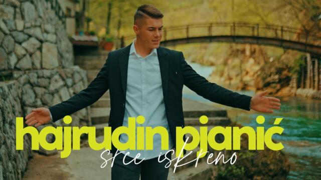 HAJRUDIN PJANIC - SRCE ISKRENO (OFFICIAL VIDEO 2022)