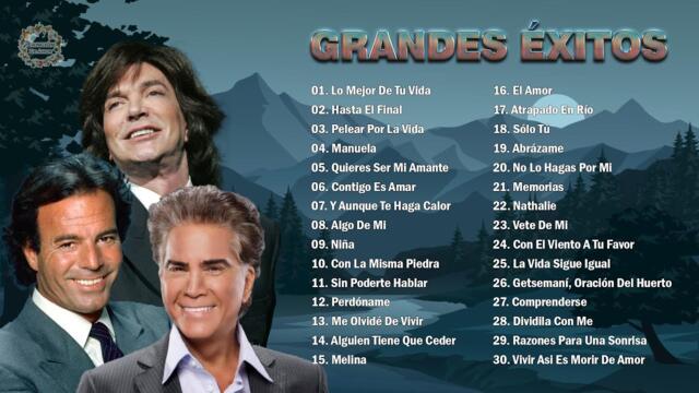 JULIO IGLESIAS, CAMILO SESTO, JOSÉ LUIS RODRÍGUEZ EXITOS SUS MEJORES CANCIONES - BALADAS ROMANTICAS