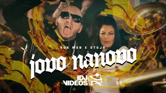 VUK MOB X STOJA - JOVO NANOVO (OFFICIAL VIDEO)