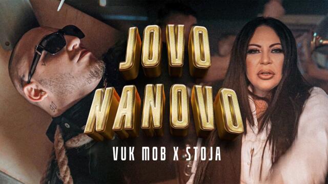 VUK MOB & STOJA - JOVO NANOVO (OFFICIAL VIDEO)