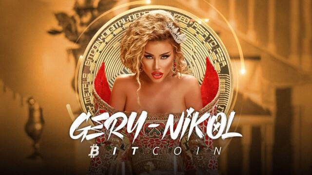 GERY-NIKOL - БИТКОЙН • OFFICIAL VIDEO 2022 ♪