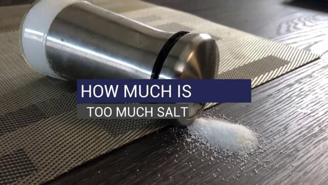 How Much Is Too Much Salt