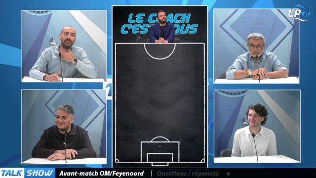 Partie 3 : Avant-match OM-Feyenoord