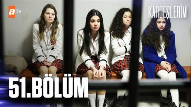 Kardeşlerim 51. Bölüm @atv