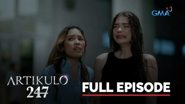 Artikulo 247: Full Episode 43