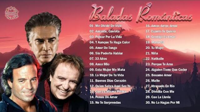 JULIO IGLESIAS, DYANGO, JOSÉ LUIS RODRÍGUEZ EXITOS SUS MEJORES CANCIONES - BALADAS ROMANTICAS