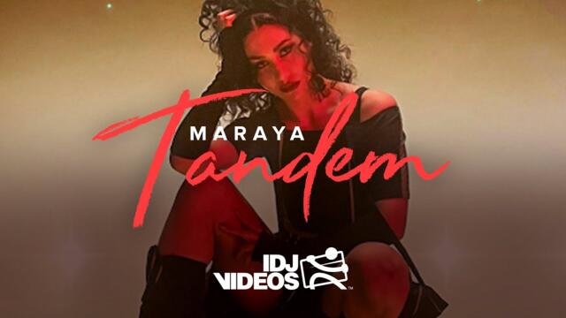 MARAYA - TANDEM (OFFICIAL VIDEO) 2022