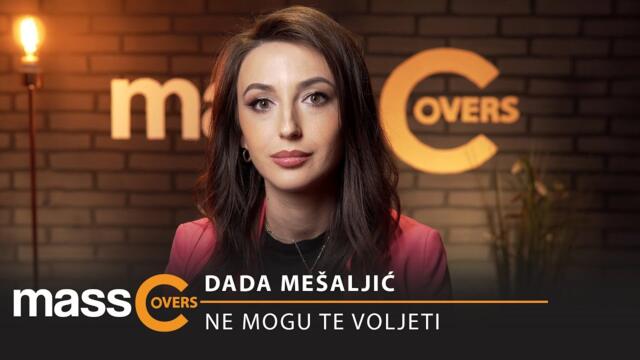 Dada Mešaljić - Ne mogu te voljeti (COVER)