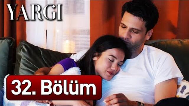Yargı 32. Bölüm
