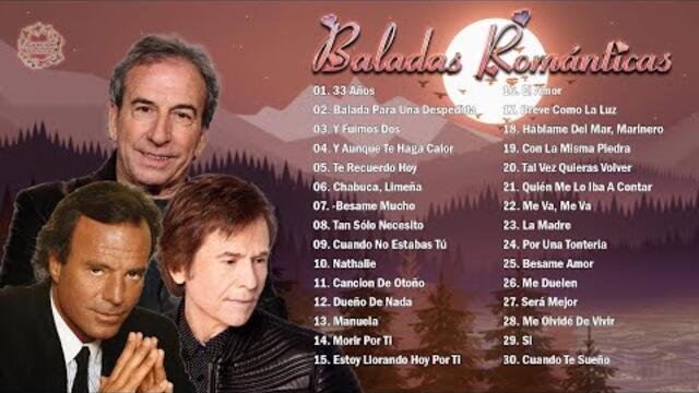 JULIO IGLESIAS, JOSÉ LUIS PERALES, RAPHAEL SUS MÁS HERMOSA CANCIONES - 30 GRANDES ÉXITOS