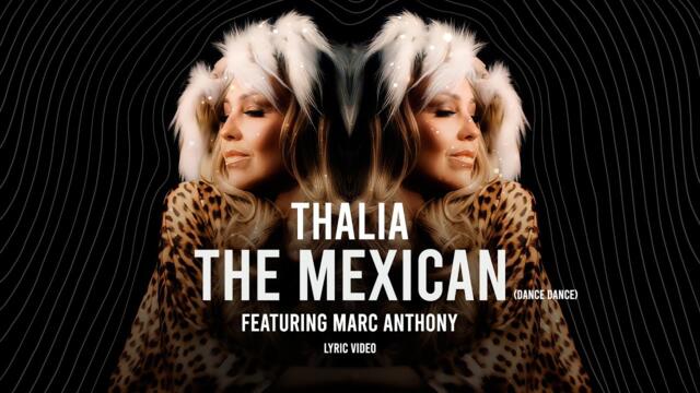 Thalia Ft. Marc Anthony - The Mexican