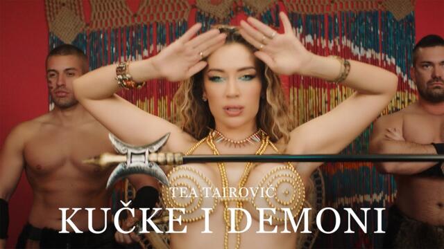 Tea Tairovic - Kucke i demoni (Official Video) © 2022