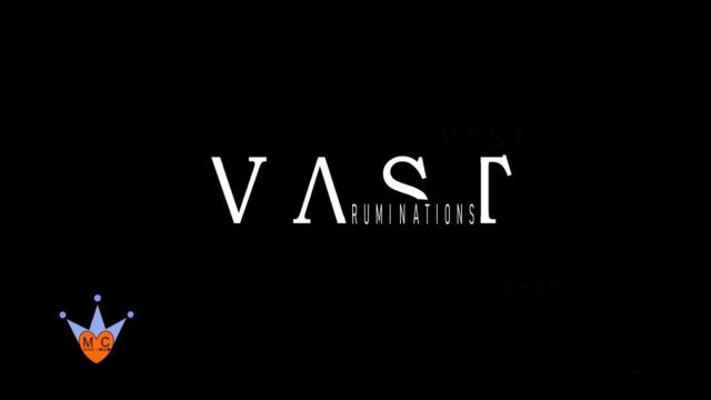 VAST, Ruminations, FULL ALBUM, VAST includes; She is murder, VAST Winter in my Heart, VAST Best of