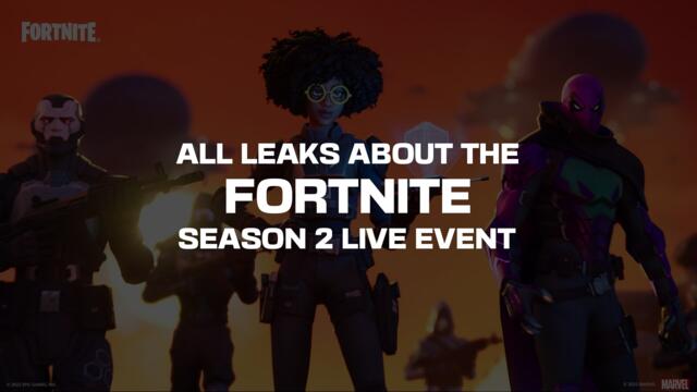 All Leaks About The Fortnite Season 2 Live Event