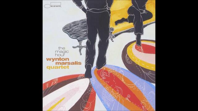 Wynton Marsalis Quartet-The Magic Hour full album