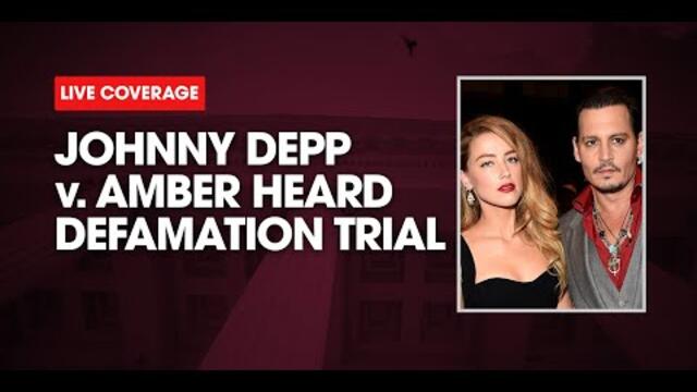 WATCH LIVE: Johnny Depp v Amber Heard Defamation Trial Day 20
