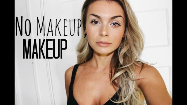 Everyday Makeup: The No Makeup, Makeup Look.