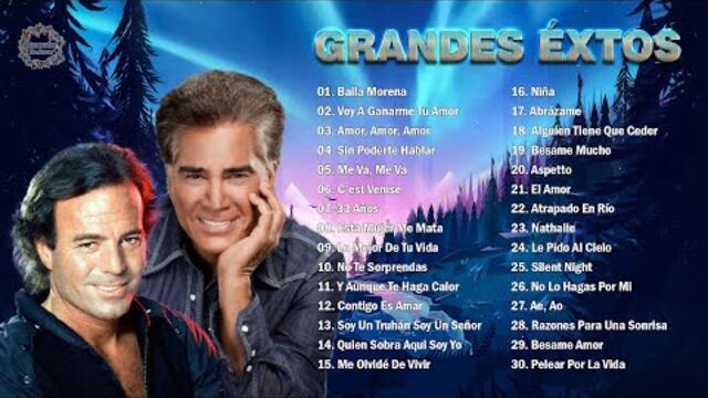 JULIO IGLESIAS Y JOSÉ LUIS RODRÍGUEZ TODOS SUS 30 GRANDES EXITOS INMORTALES - CANCIÓN DE AMOR