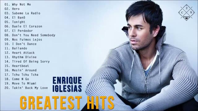 Enrique Iglesias Greatest Hits Full Album 2021 - Enrique Iglesias Best Songs Ever